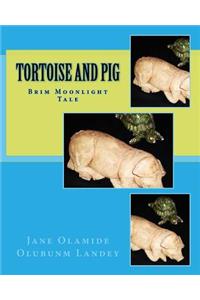 Tortoise And Pig
