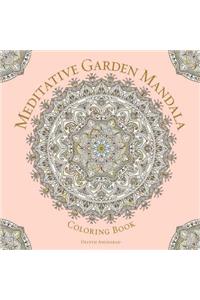 Meditative Garden Mandala Coloring Book