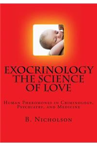 Exocrinology the Science of Love