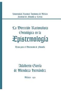 La Direccion Racionalista Ontologica En La Epistemologia
