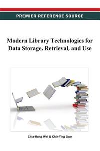 Modern Library Technologies for Data Storage, Retrieval, and Use