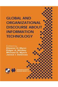 Global and Organizational Discourse about Information Technology