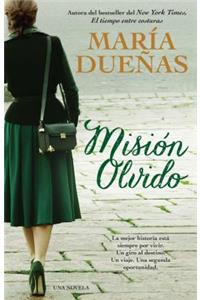 Mision Olvido (the Heart Has Its Reasons Spanish Edition)