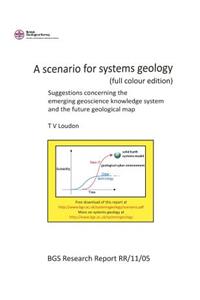 A scenario for systems geology (full colour edition)