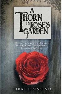 A Thorn in Rose's Garden