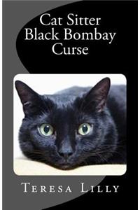 Cat Sitter Black Bombay Curse