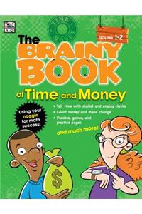Brainy Book of Time and Money: Grades 1-2