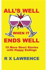 All's Well when it Ends Well