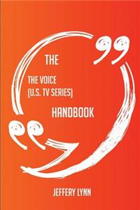 The The Voice (U.S. TV series) Handbook - Everything You Need To Know About The Voice (U.S. TV series)