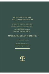 La Chimie Macromoléculaire--4 / Macromolecular Chemistry--4