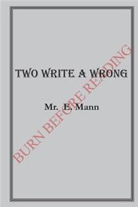 Two Write a Wrong
