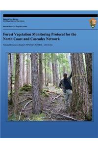 Forest Vegetation Monitoring Protocol for the North Coast and Cascades Network