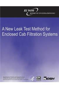 New Leak Test Method for Enclosed Cab Filtration Systems