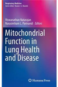 Mitochondrial Function in Lung Health and Disease