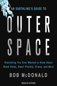 An Earthling's Guide to Outer Space