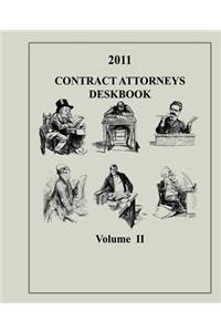 Contract Attorneys Deskbook, 2011, Volume II