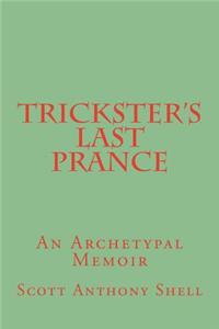 Trickster's Last Prance