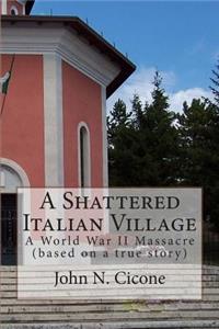 A Shattered Italian Village (BW)