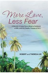 More Love, Less Fear