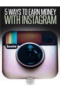 5 Ways to Earn Money on Instagram