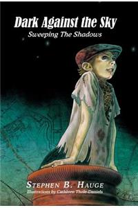 Dark Against the Sky