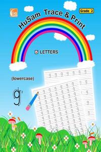 Husam Trace and Print: Letters ( Lowercase ) ( Grade 2 ) ( Handwriting Tracing Printing Alphabet Practice Workbook )