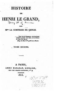 Histoire de Henri Le Grand