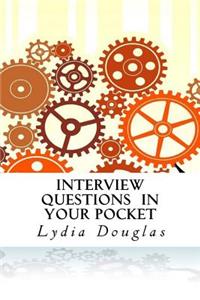 Interview Questions In Your Pocket