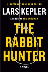 The Rabbit Hunter: A novel: 6 (Killer Instinct)
