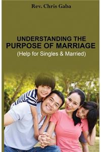 Understanding the Purpose of Marriage