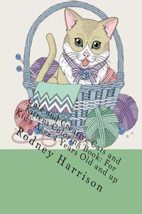 Cute and Creative Cats and Kittens Coloring Book