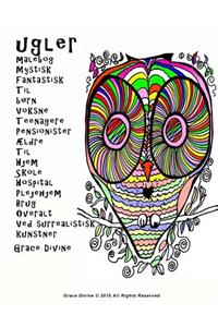 ugler malebog Mystisk Fantastisk Til børn Voksne Teenagere Pensionister Ældre Til Hjem Skole Hospital Plejehjem Brug Overalt Ved surrealistisk kunstner Grace Divine