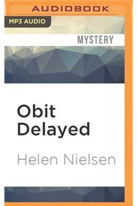 Obit Delayed