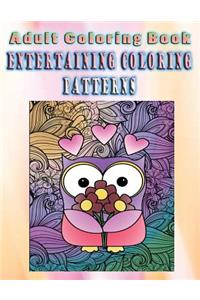 Adult Coloring Book Entertaining Coloring Patterns