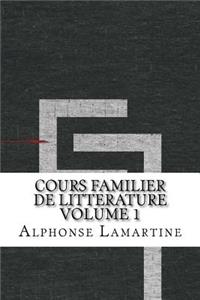 Cours Familier de Litterature Volume 1