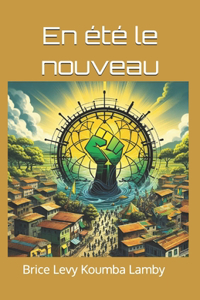 En été, le nouveau