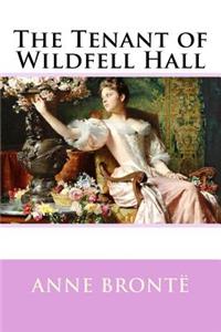 Tenant of Wildfell Hall Anne Brontë