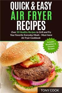 Quick & Easy Air Fryer Recipes