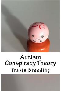 Autism Conspiracy Theory