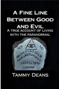 Fine Line Between Good and Evil