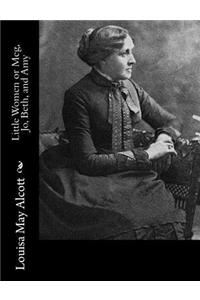 Little Women or Meg, Jo, Beth, and Amy