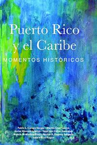 Puerto Rico y el Caribe (Volumen 1)