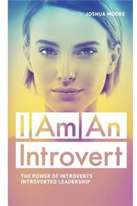 I Am an Introvert