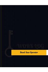 Band Saw Operator Work Log