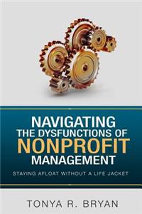 Navigating the Dysfunctions of Nonprofit Management