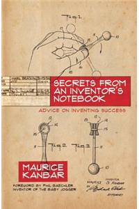 Secrets from an Inventor's Notebook