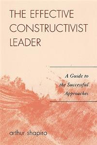 Effective Constructivist Leader
