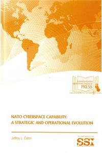 NATO Cyberspace Capability: A Strategic and Operational Evolution