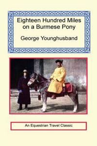 1800 Miles on a Burmese Pony