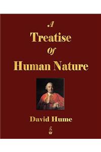 A Treatise of Human Nature - Volumes I and II